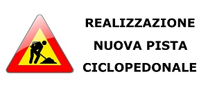 Modifiche alla viabilità in via Nazionale per lavori di realizzazione della nuova pista ciclopedonale